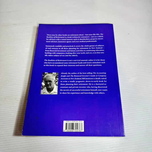 The Realities of Retirement : What All Those Advisers Aren't Telling You! - Bill Jamieson