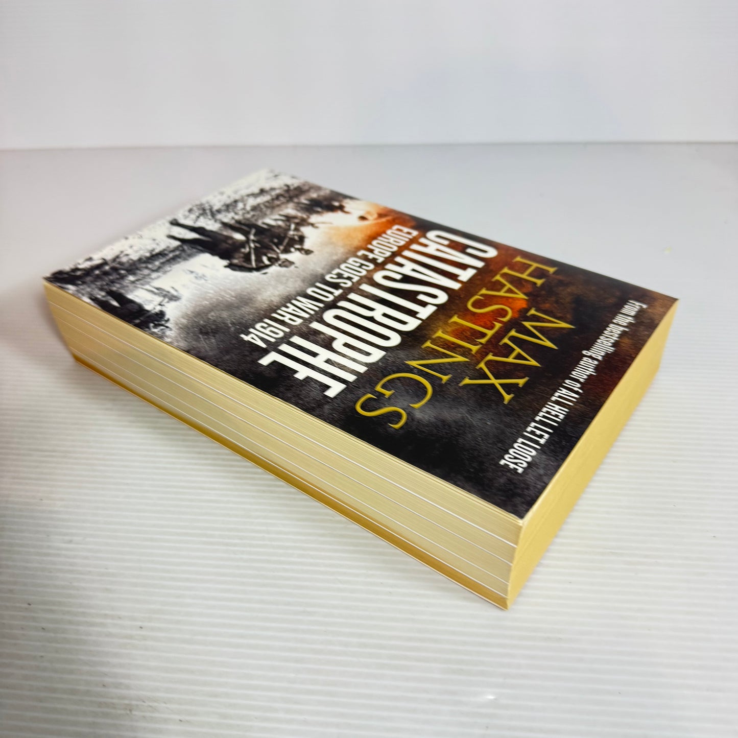 Catastrophe : Europe Goes to War 1914 - Max Hastings