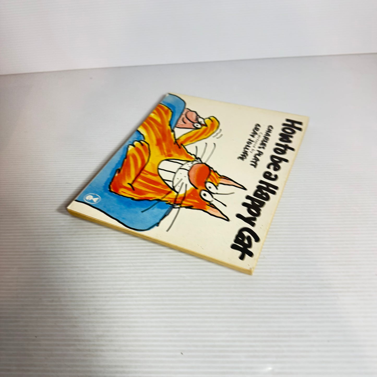 How To Be A Happy Cat - Charles Platt & Cartoons by Gray Jolliffe (Vintage 1986)