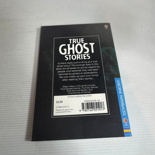 True Ghost Stories - Paul Dowswell & Tony Allan