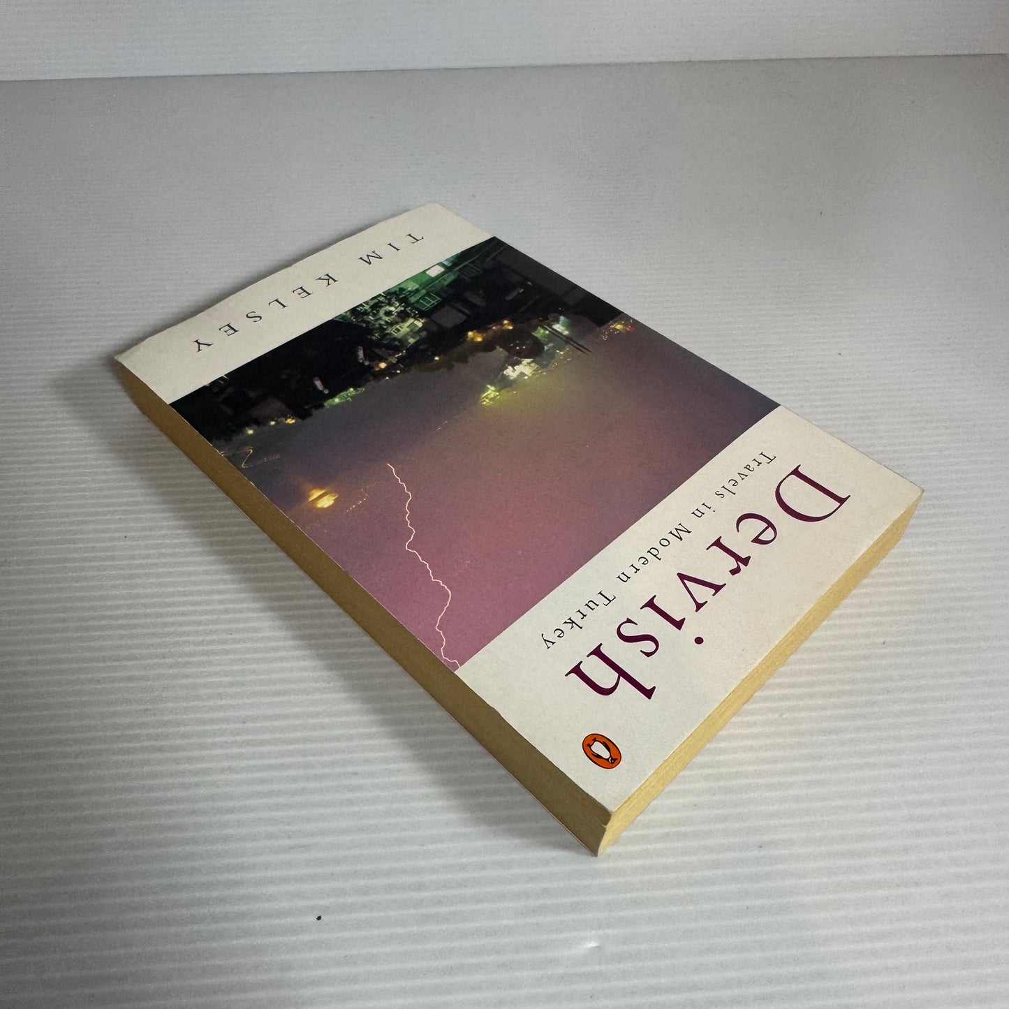 Dervish : Travels in Modern Turkey - Tim Kelsey
