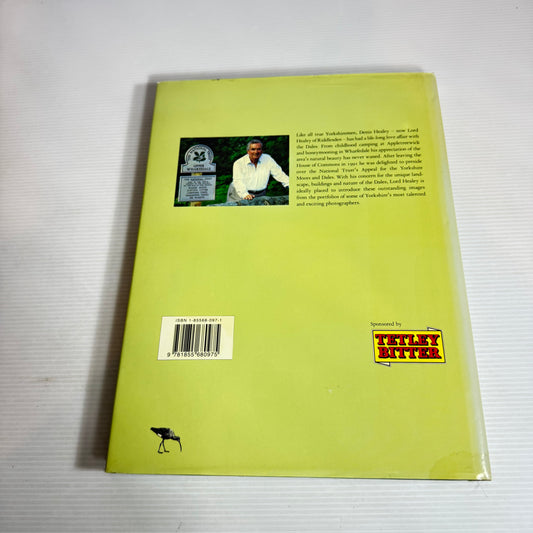 Denis Healey's Yorkshire Dales : A Celebration of the Yorkshire Dales Landscape