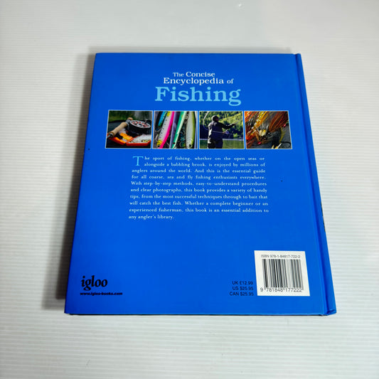The Concise Encyclopaedia of Fishing : Coarse, Sea and Fry - Tackle, Fish and Techniques