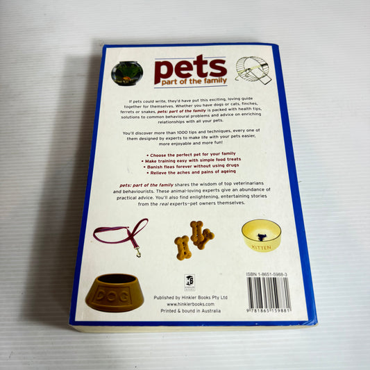 Pets : Part of the Family Complete Care for All Your Family Pets