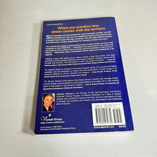 Stress Management for Lawyers : How to Increase Personal & Professional Satisfaction in the Law - Amiram Elwork, Ph.D.