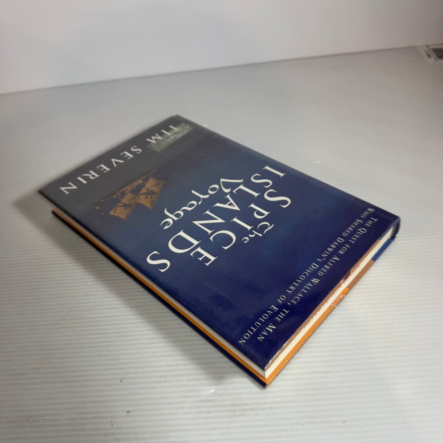 The Spice Islands Voyage - Tim Severin