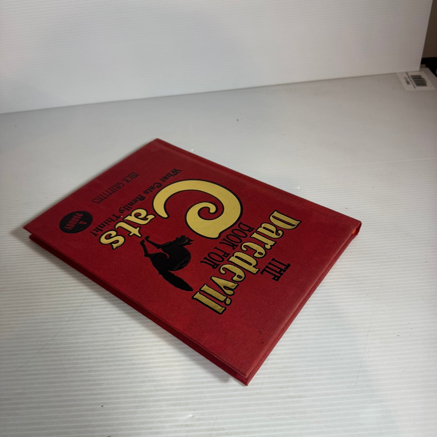 The Daredevil Book For Cats : What Cats Really Think! - Nick Griffiths