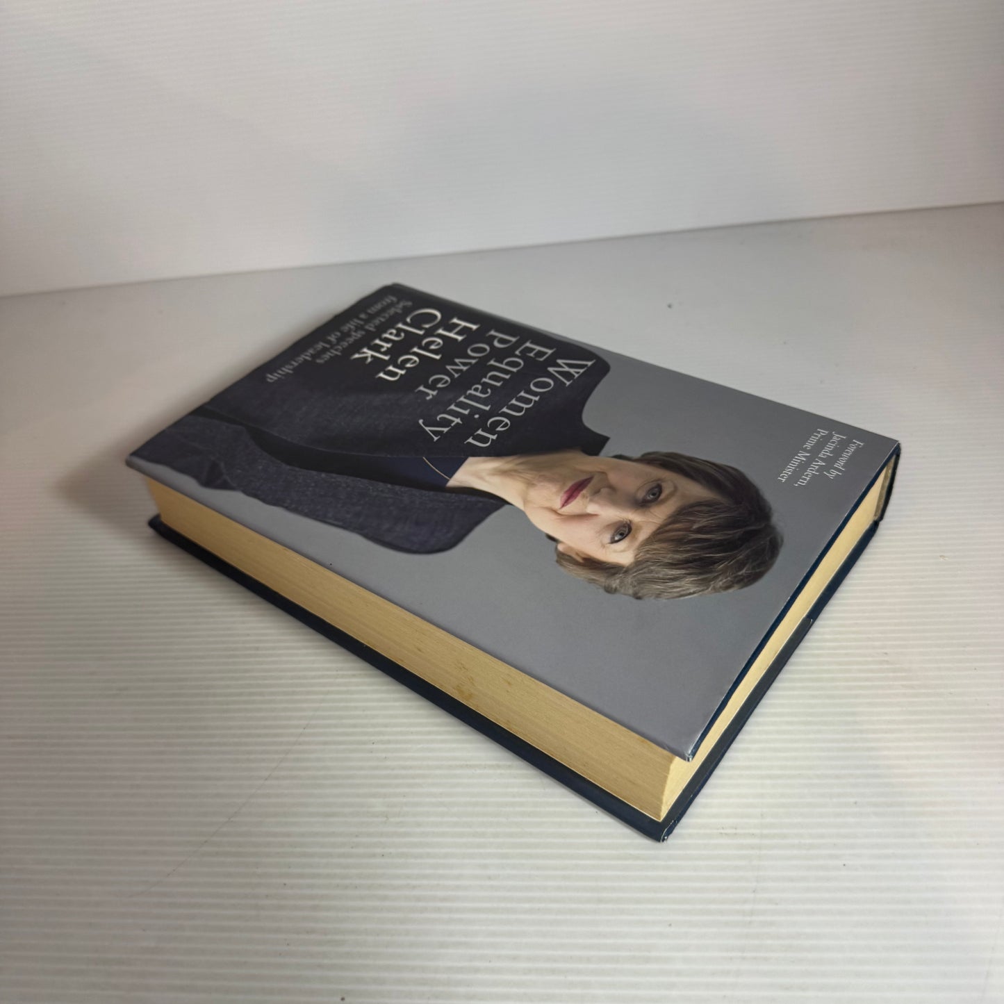 Women, Equality, Power : Selected Speeches from a Life of Leadership - Helen Clark