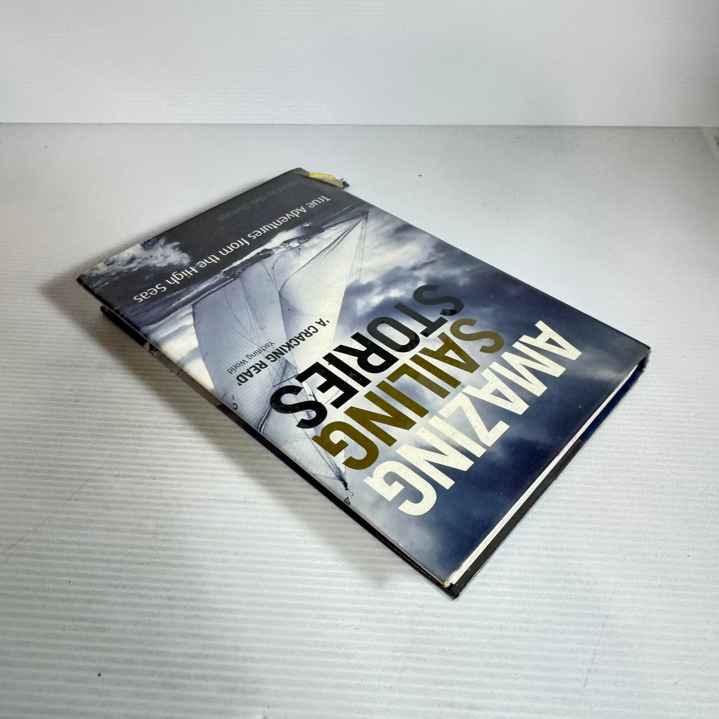 Amazing Sailing Stories -Edited by Dick Durham