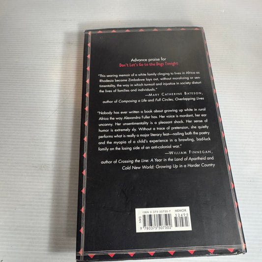 Don't Let's Go To The Dogs Tonight : An African Childhood - Alexandra Fuller