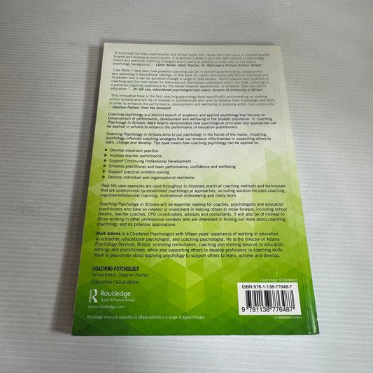 Coaching Psychology in Schools : Enhancing Performance, Development and Wellbeing - Mark Adams