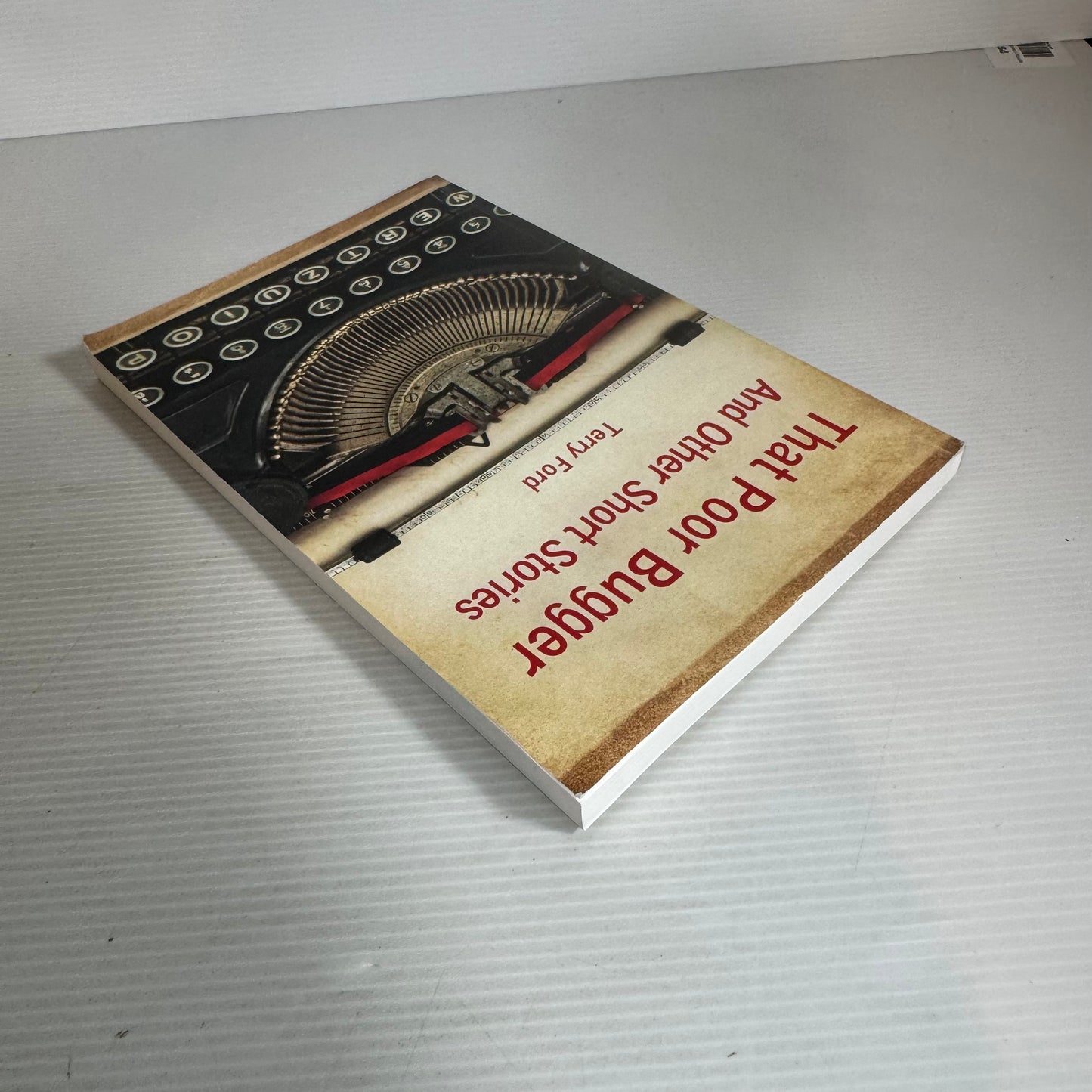That Poor Bugger and Other Short Stories - Terry Ford