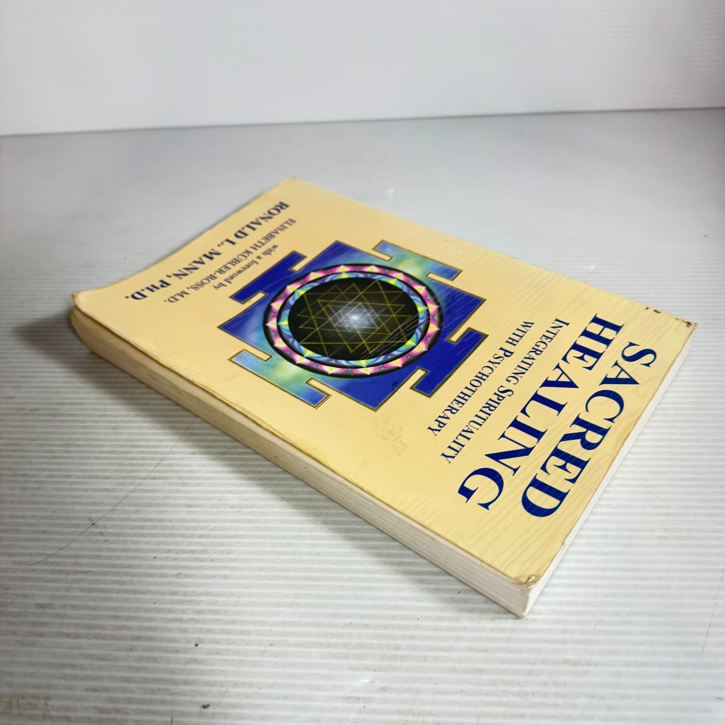 Sacred Healing : Integrating Spirituality with Psychotherapy - Ronald L. Mann, Ph.D.