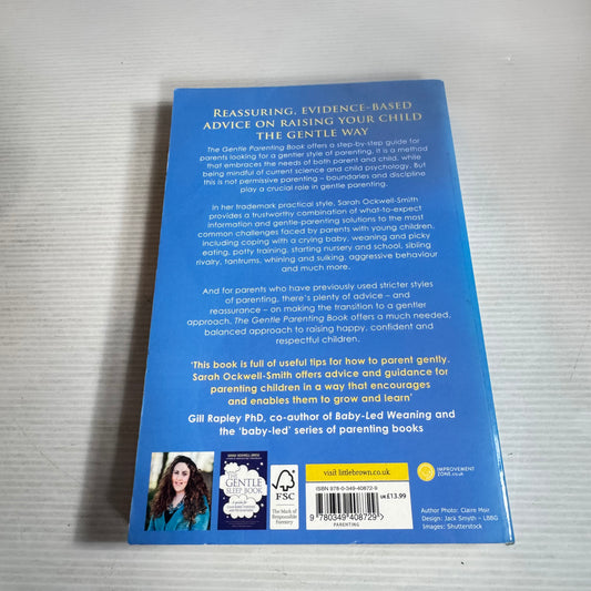 The Gentle Parenting Book : How to Raise Calmer, Happier Children from Birth to Seven - Sarah Ockwell-Smith