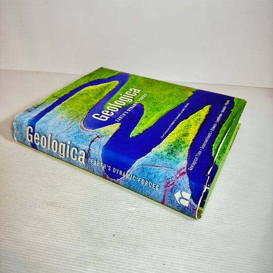 Geologica : Earth's Dynamic Forces - Dr Robert R. Coenraads & John I. Koivula (Vintage 2007)