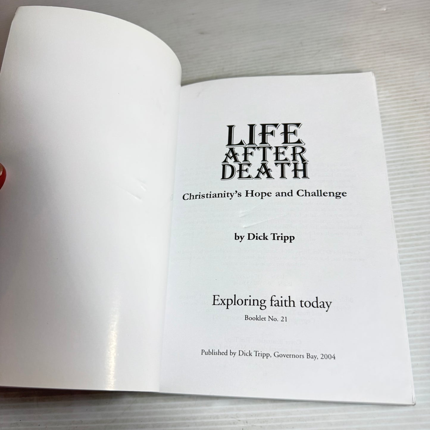 Life After Death: Christianity's Hope And Challenge & Welcome To The Future (2 books in 1)- Dick Tripp