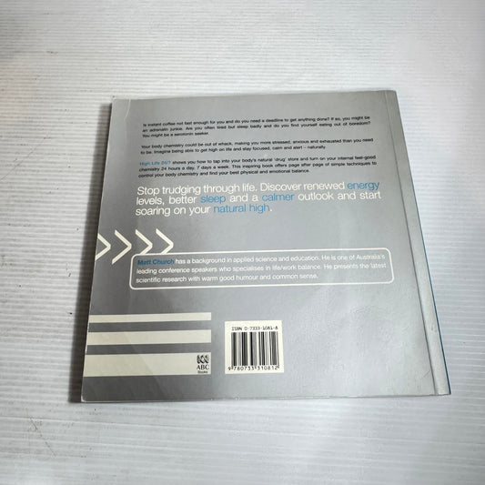 High Life 24/7 : Balance Your Body Chemicals and Feel Uplifted - Matt Church (CD Included)