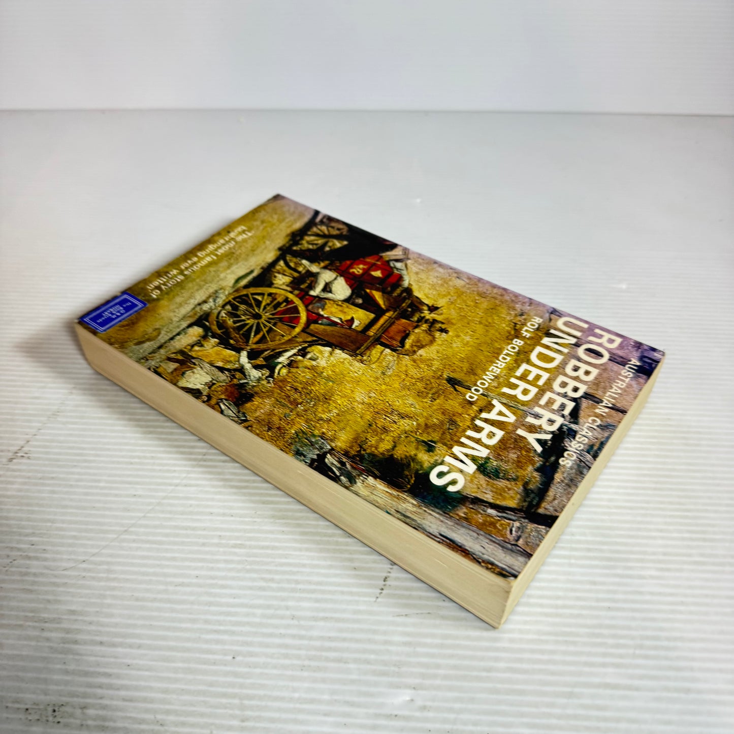 Robbery Under Arms : An Australian Classic - Rolf Boldrewood