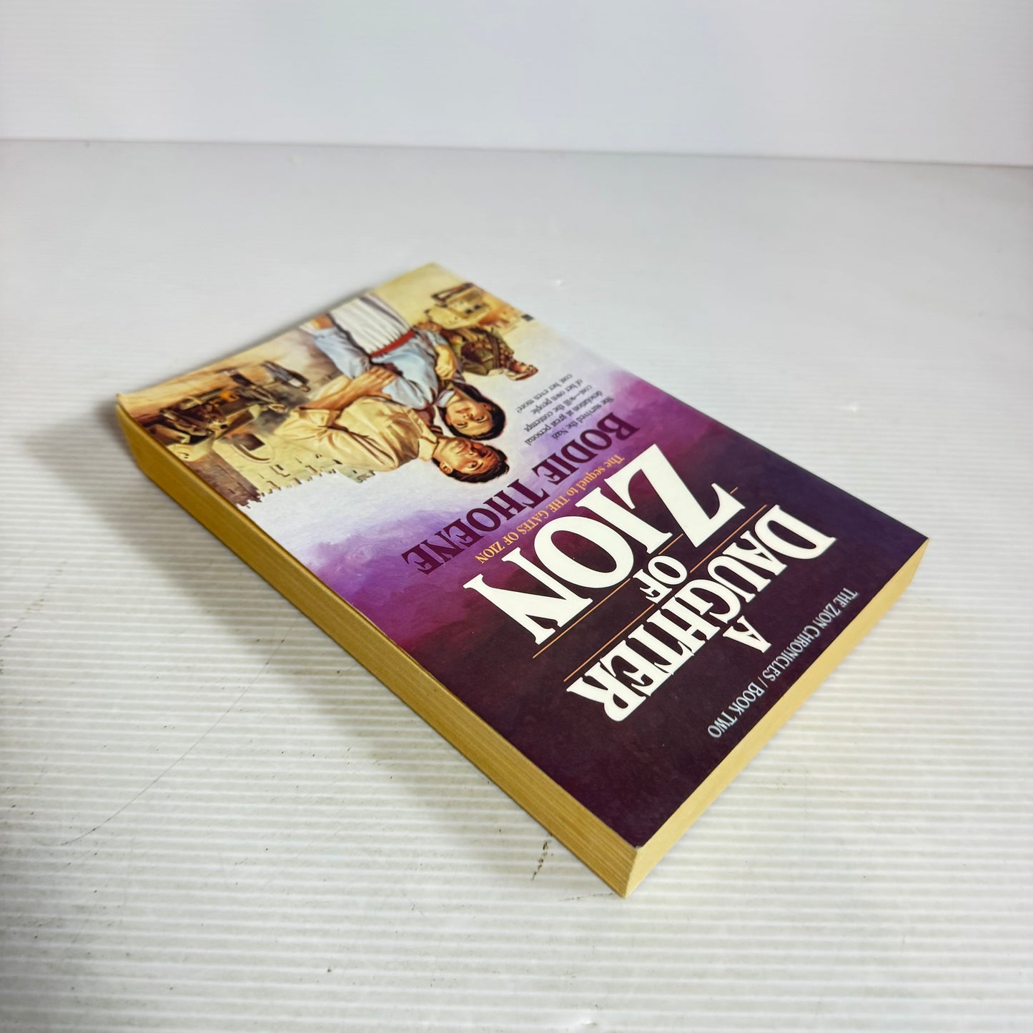 A Daughter of Zion : Book 2 of The Zion Chronicles - Bodie Thoene