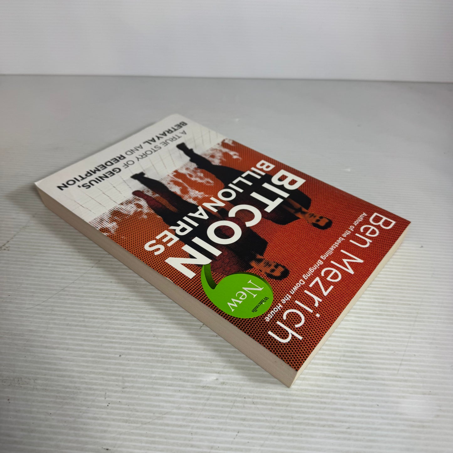Bitcoin Billionaires : A True Story of Genius, Betrayal and Redemption - Ben Mezrich