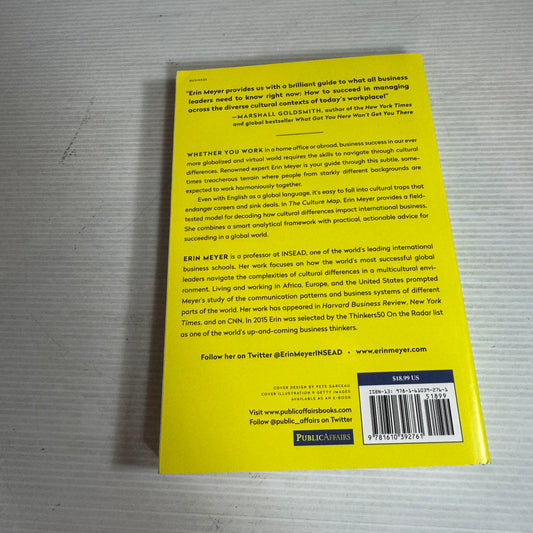 The Culture Map : Decoding How People Think, Lead, And Get Things Done Across Cultures - Erin Meyer
