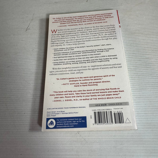 The Opposite Of Worry: A Playful Parenting Approach To Childhood Anxieties and Fears - Lawrence J. Cohen