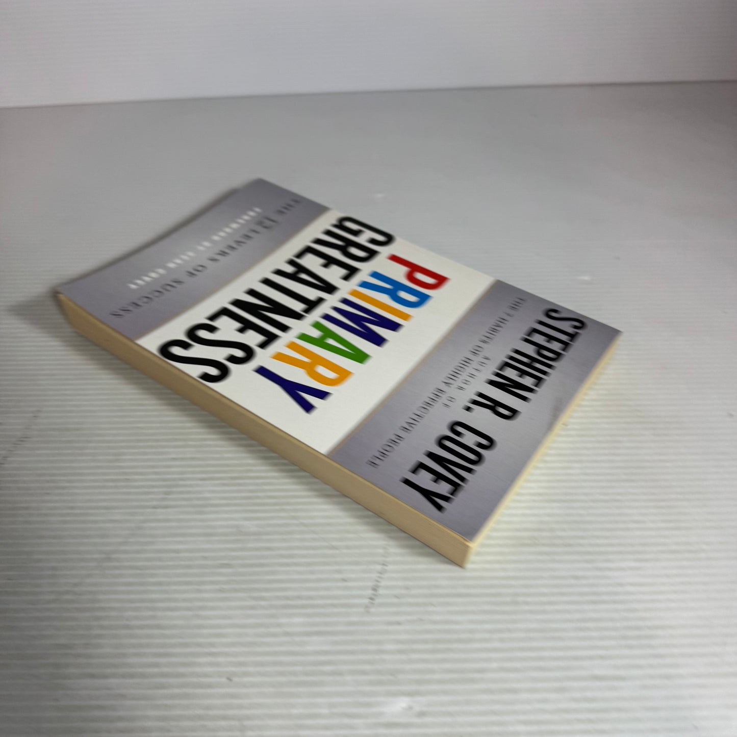Primary Greatness : The 12 Levers of Success - Stephen R. Covey