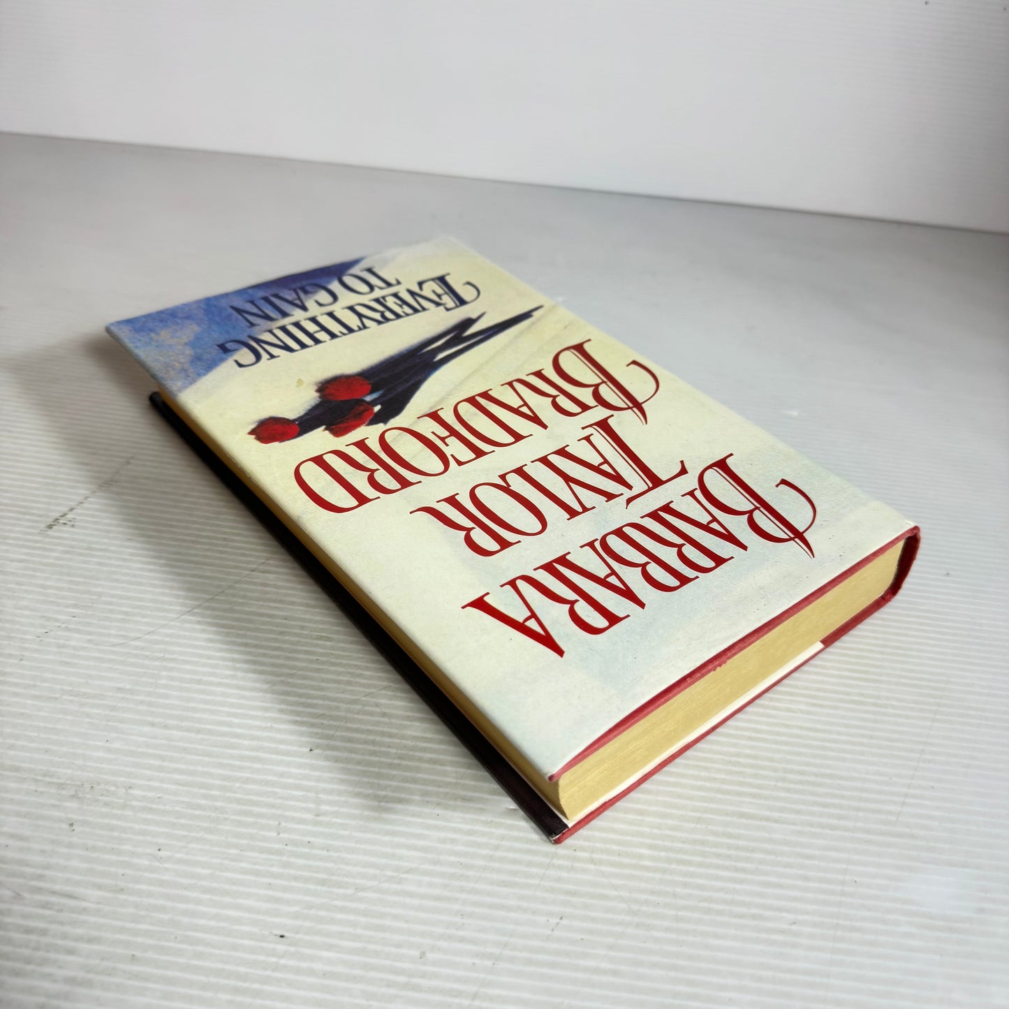Everything To Gain - Barbara Taylor Bradford