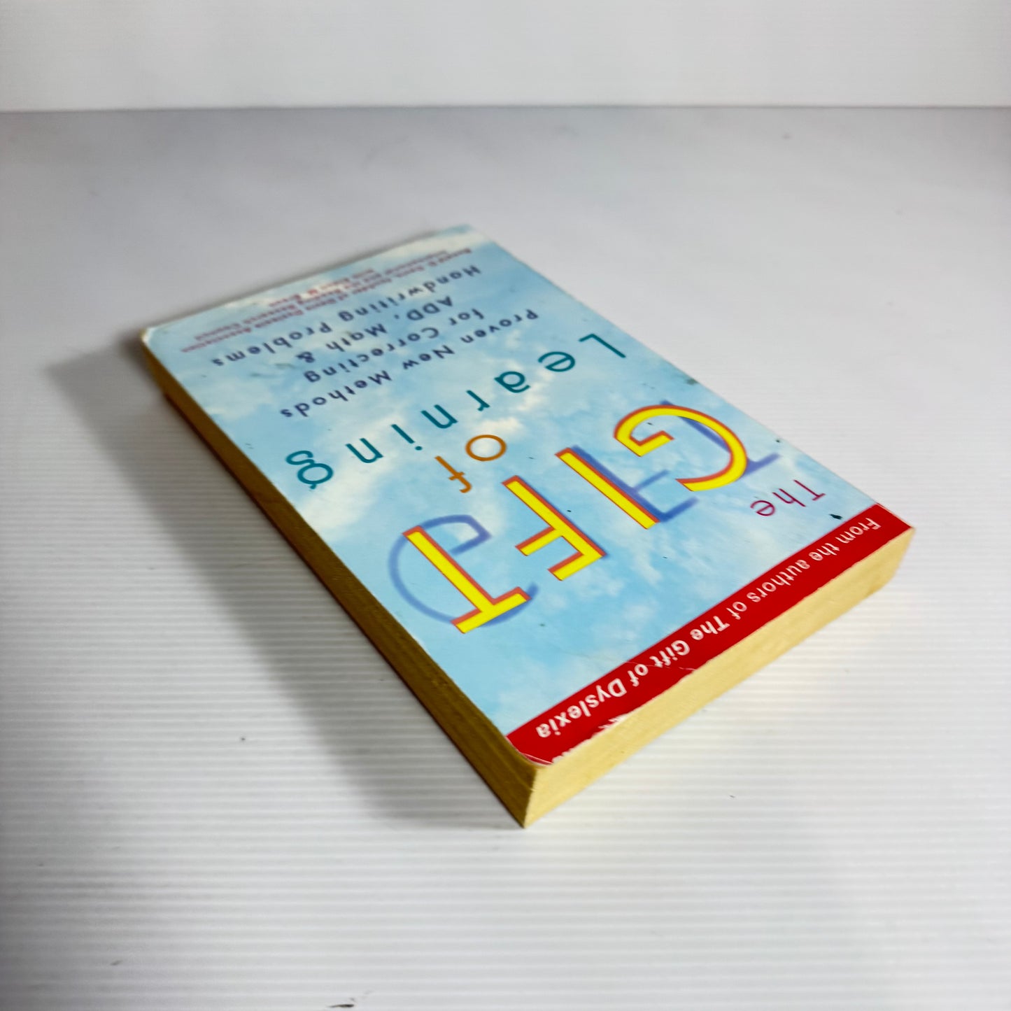 The Gift of Learning : Proven New Methods for Correcting ADD, Math & Handwriting Problems - Ronald D. Davis