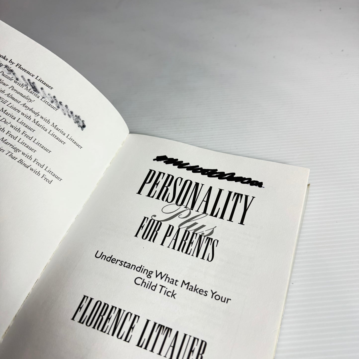 Personality Plus For Parents: Understanding What Makes Your Child Tick - Florence Littauer