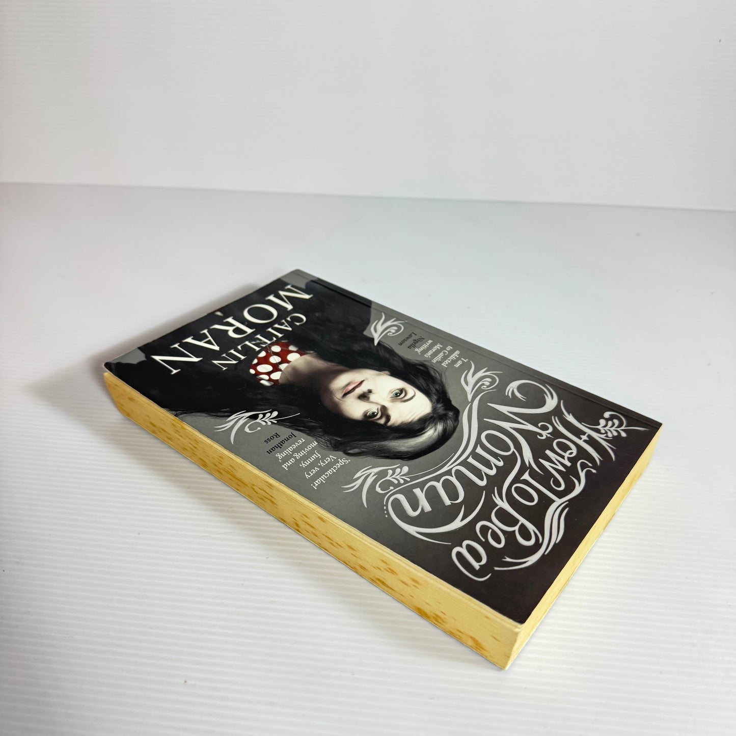 How To Be A Woman - Caitlin Moran