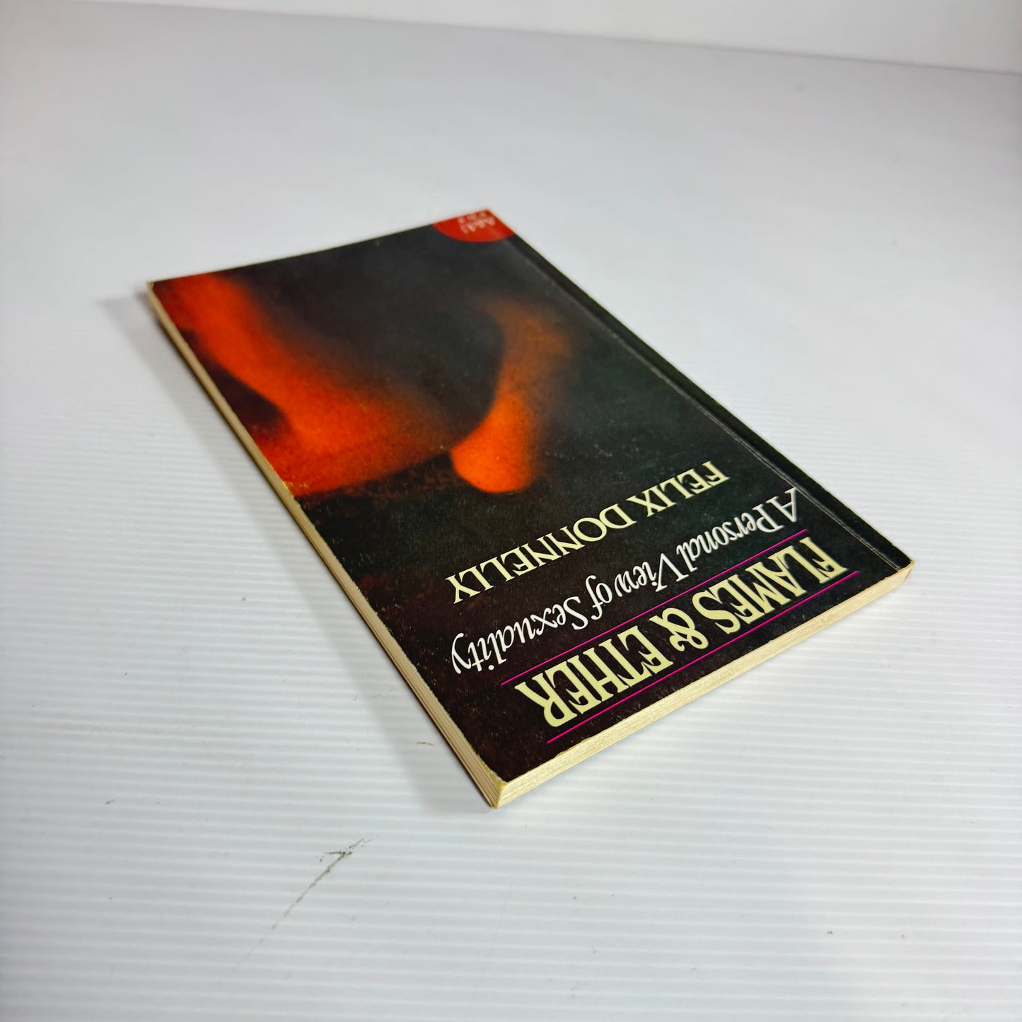 Flames & Ether: A Personal View Of Sexuality - Felix Donnelly (1984)