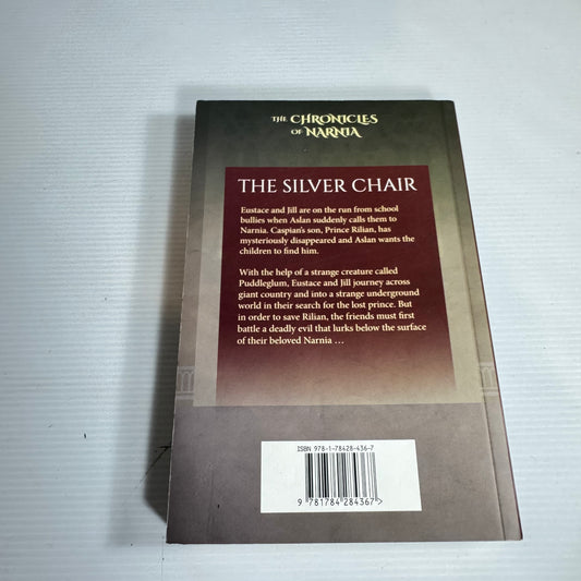 The Chronicles of Narnia : The Silver Chair - C.S. Lewis