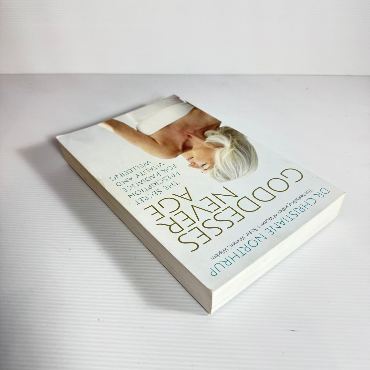 Goddesses Never Age - Dr Christiane Northrup
