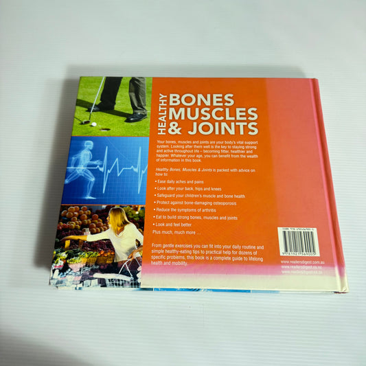 Healthy Bones, Muscles & Joints : A Lifelong Guide to Staying Active and Supple - Reader's Digest