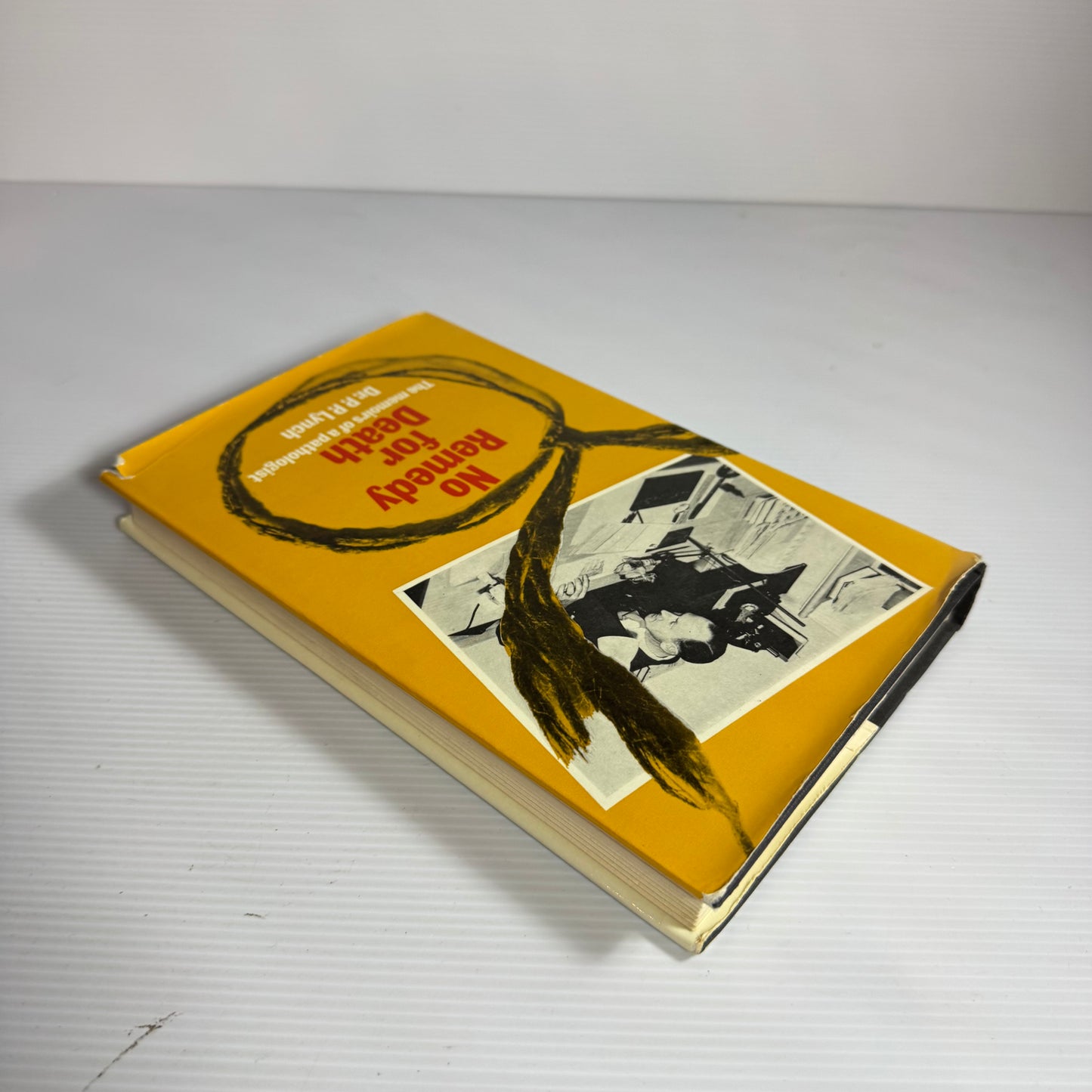 No Remedy For Death:nThe Memories Of A Pathologist - Dr. P.P. Lynch (First Edition 1970)