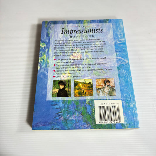 The Impressionists Handbook : The Great Works and the World that Inspired Them - Abbeydale Press