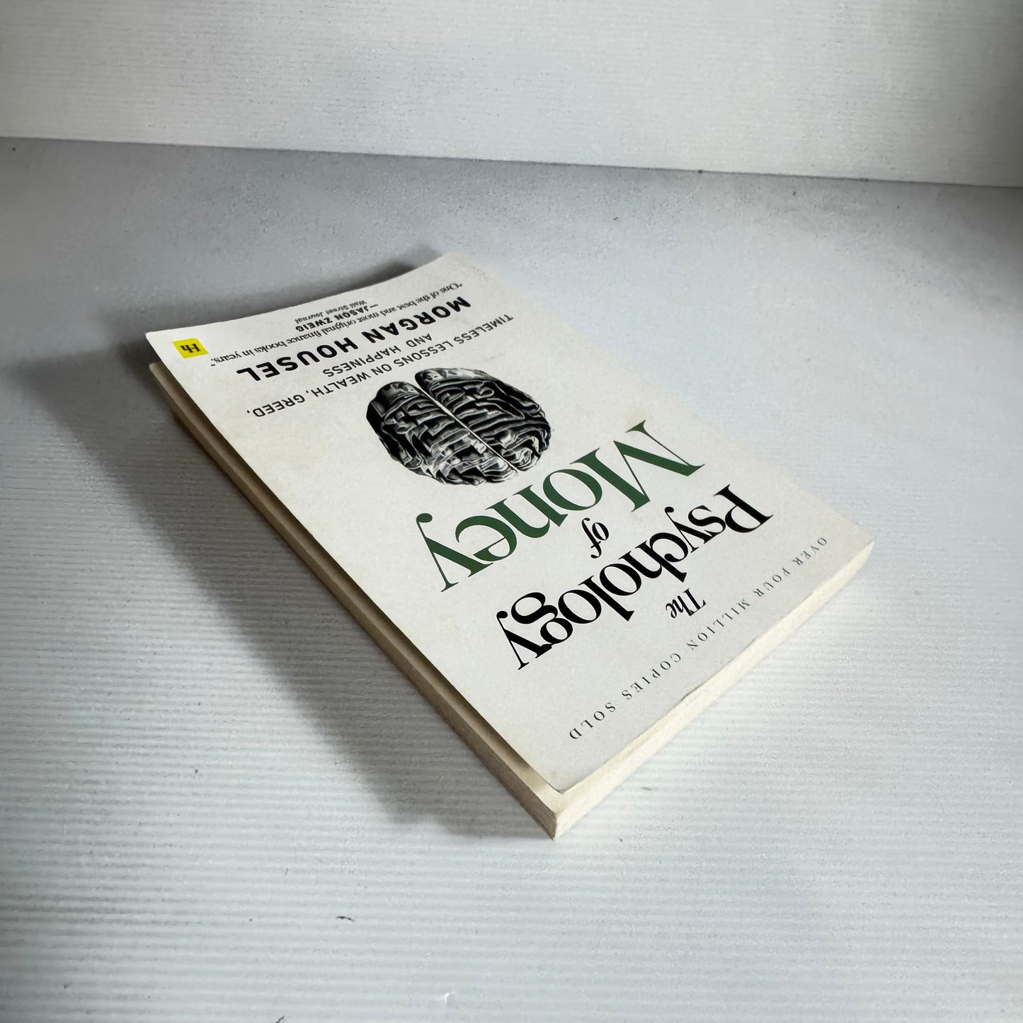 The Psychology of Money : Timeless Lessons On Wealth, Greed and Happiness - Morgan Housel