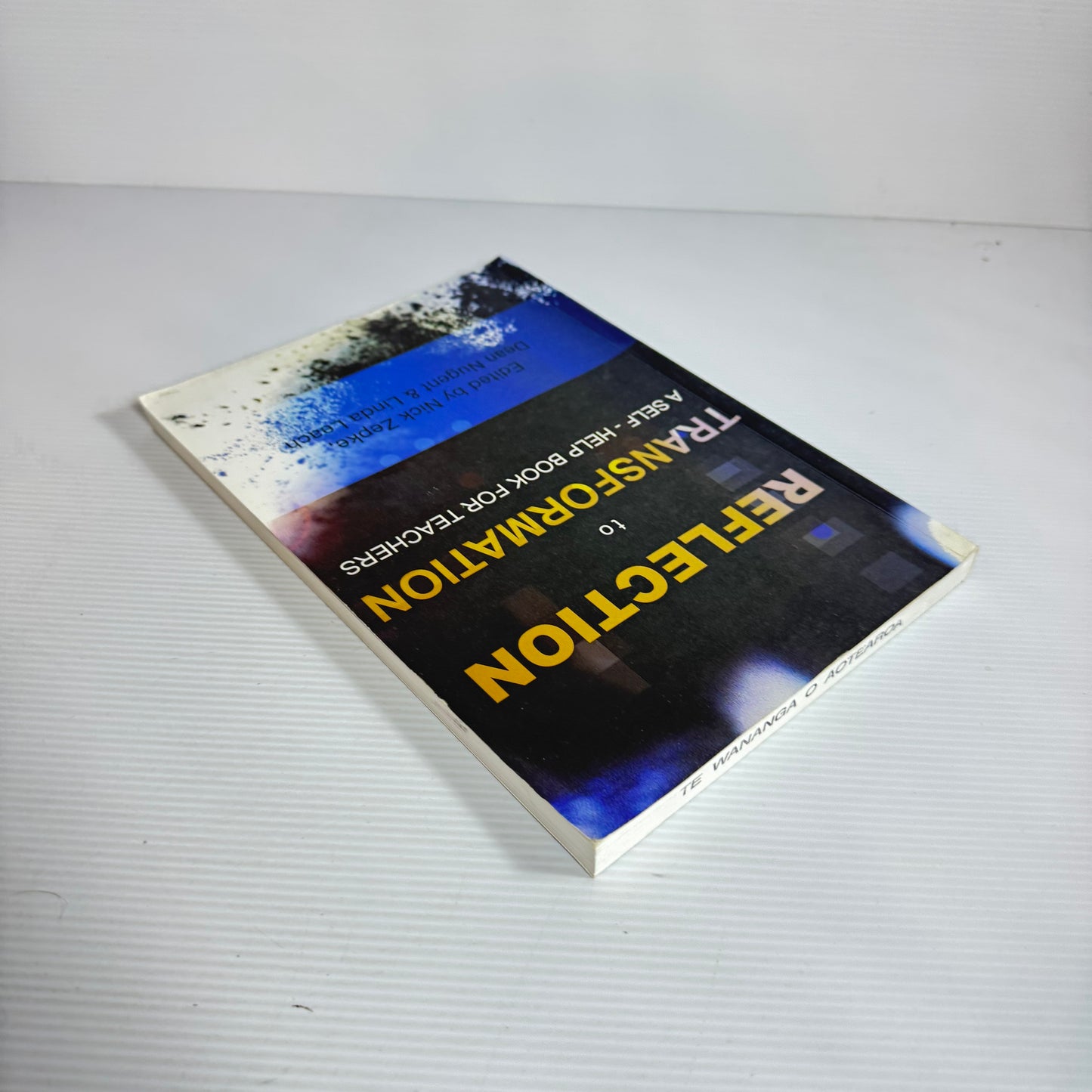 Reflection to Transformation : A Self-Help Book For Teachers - Nick Zepke, Dean Nugent & Linda Leach