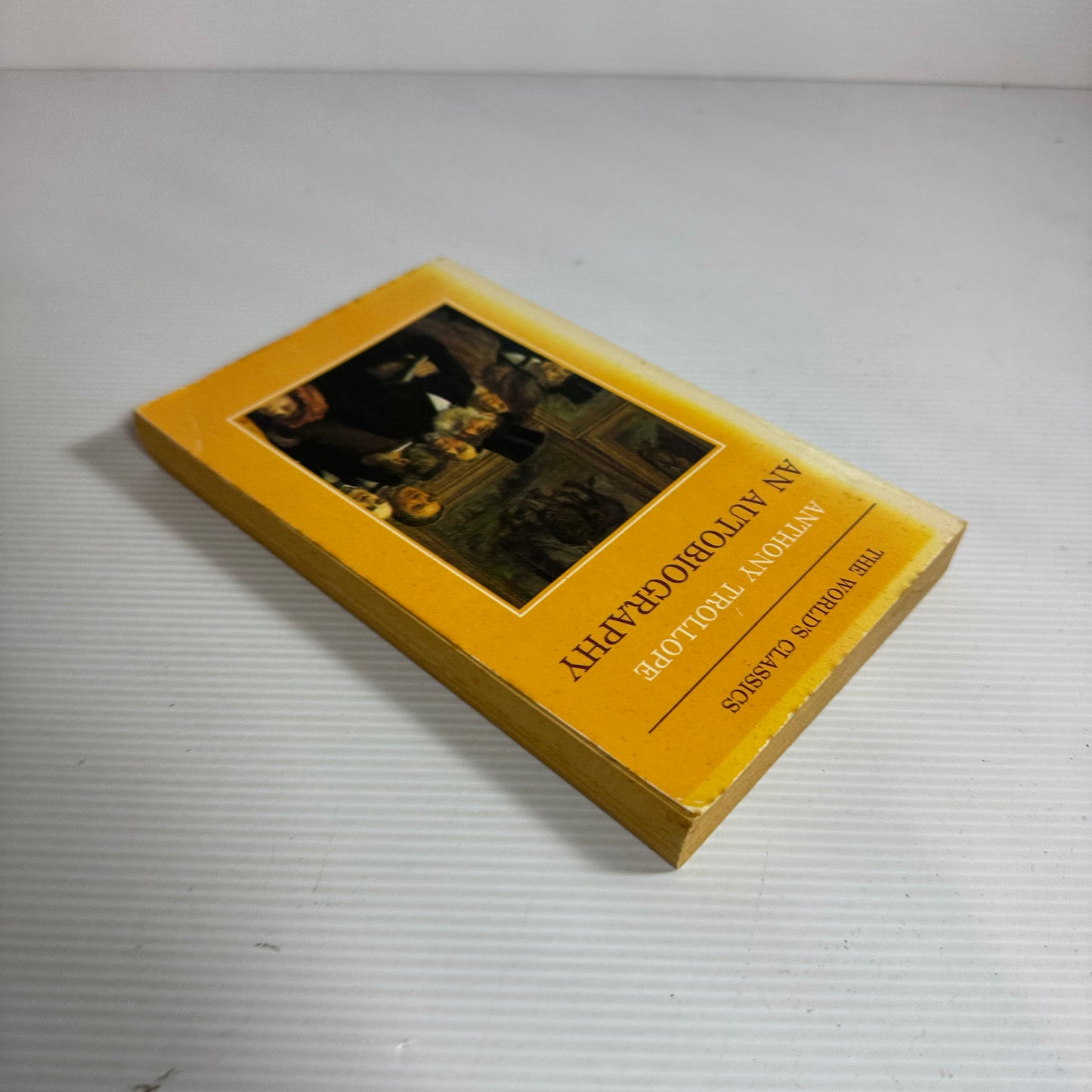 Anthony Trollope: An Autobiography - The World's Classics (Vintage 1990)
