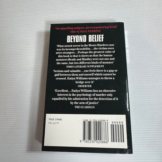 Beyond Belief : The Moors Murderers : The Story of Ian Brady and Myra Hindley - Emlyn Williams