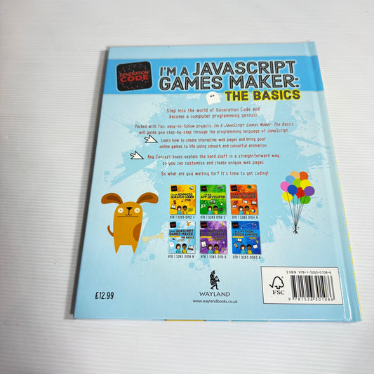 Generation Code: I'm A Javascript Games Maker:The Basics - Max Wainewright