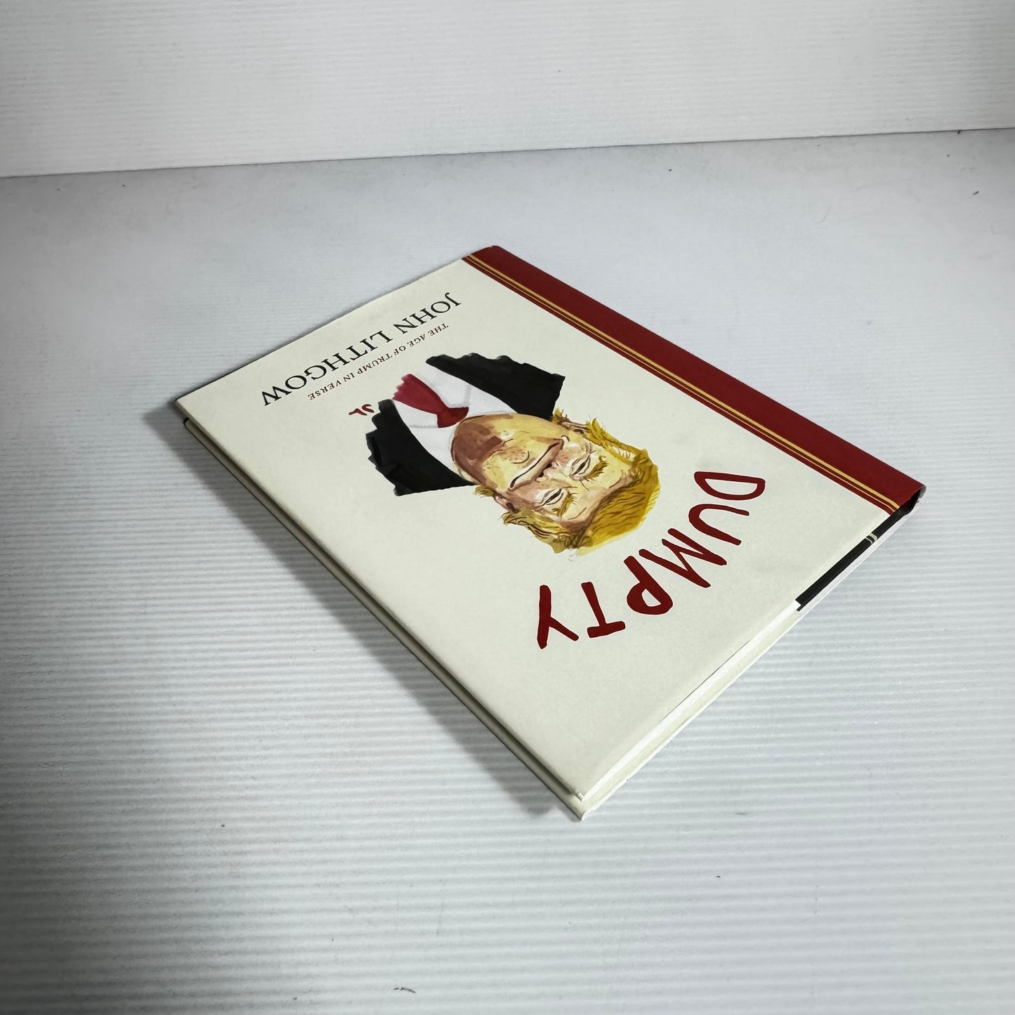 Dumpty : The Age of Trump In Verse - John Lithgow (New)