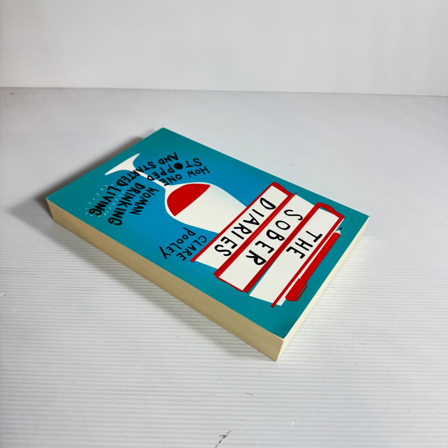 The Sober Diaries - Clare Pooley (New)