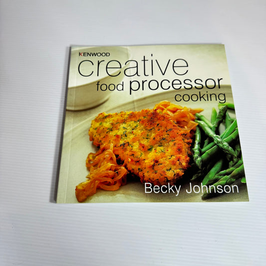 Kenwood & Braun Book Bundle x 2 : Kenwood Creative Food Processor Cooking - Becky Johnson & The Braun Multipractic Plus Cook Book (3066)
