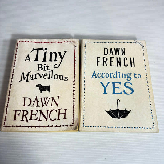 Dawn French Book Bundle x 2 Books : According to Yes & A Tiny Bit Marvellous (2491)