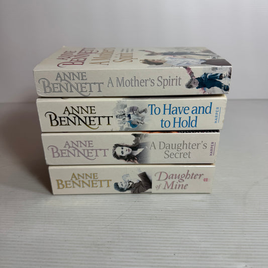 Anne Bennett Book Bundle x 4 : A Mother's Spirit, To Have and To Hold, A Daughter's Secret, Daughter of Mine(2835)