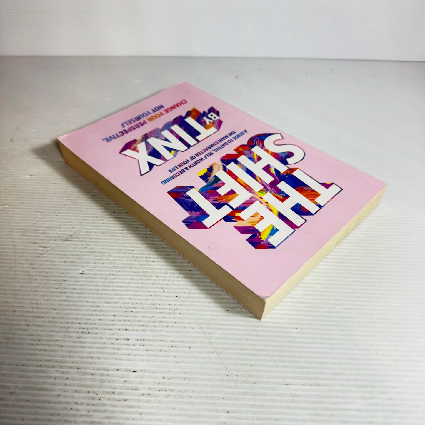 The Shift : Change Your Perspective, Not Yourself - Tinx