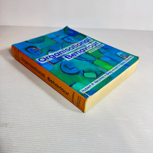 Organisational Behaviour (2nd Ed.) - Robert P Vecchio, Greg Hearn, & Greg Southey