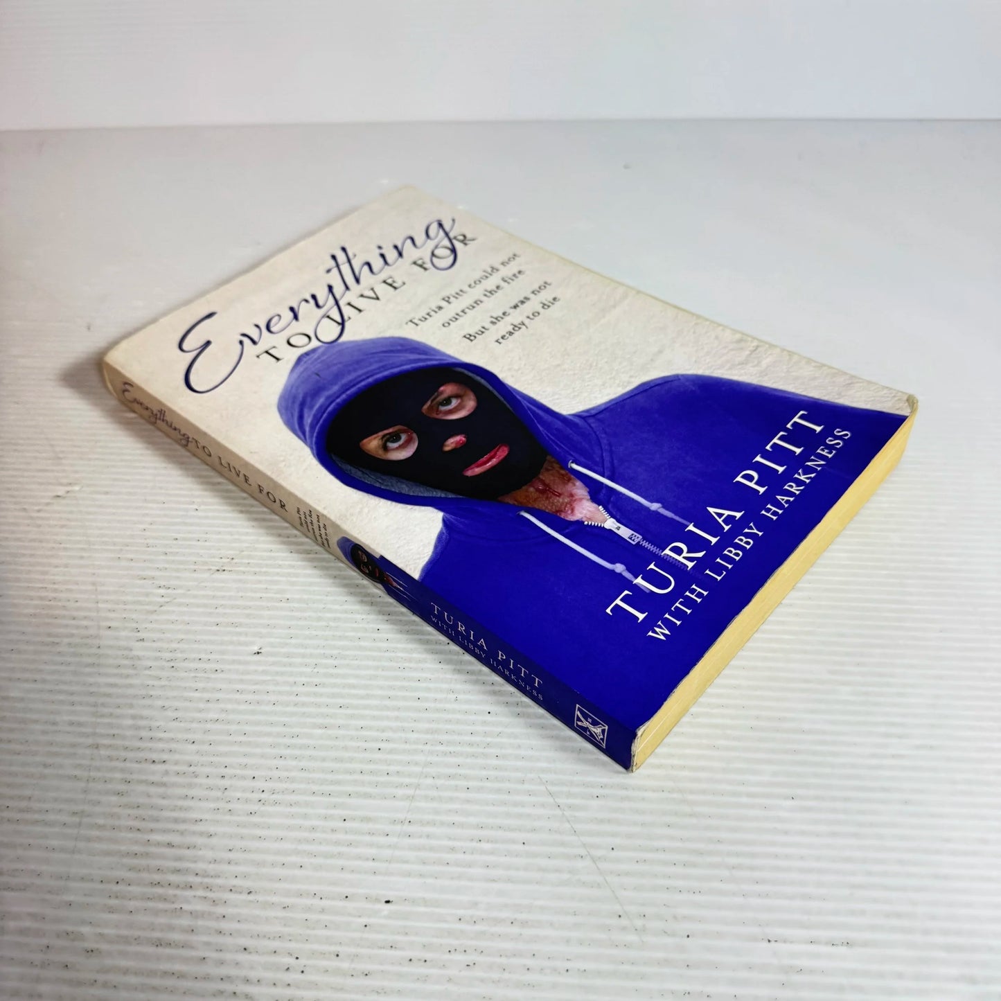 Everything To Live For - Turia Pitt